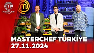 MasterChef Türkiye | 27.11.2024 @masterchefturkiye