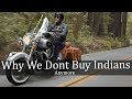 The Real Reason We Avoid Buying Indian Motorcycles