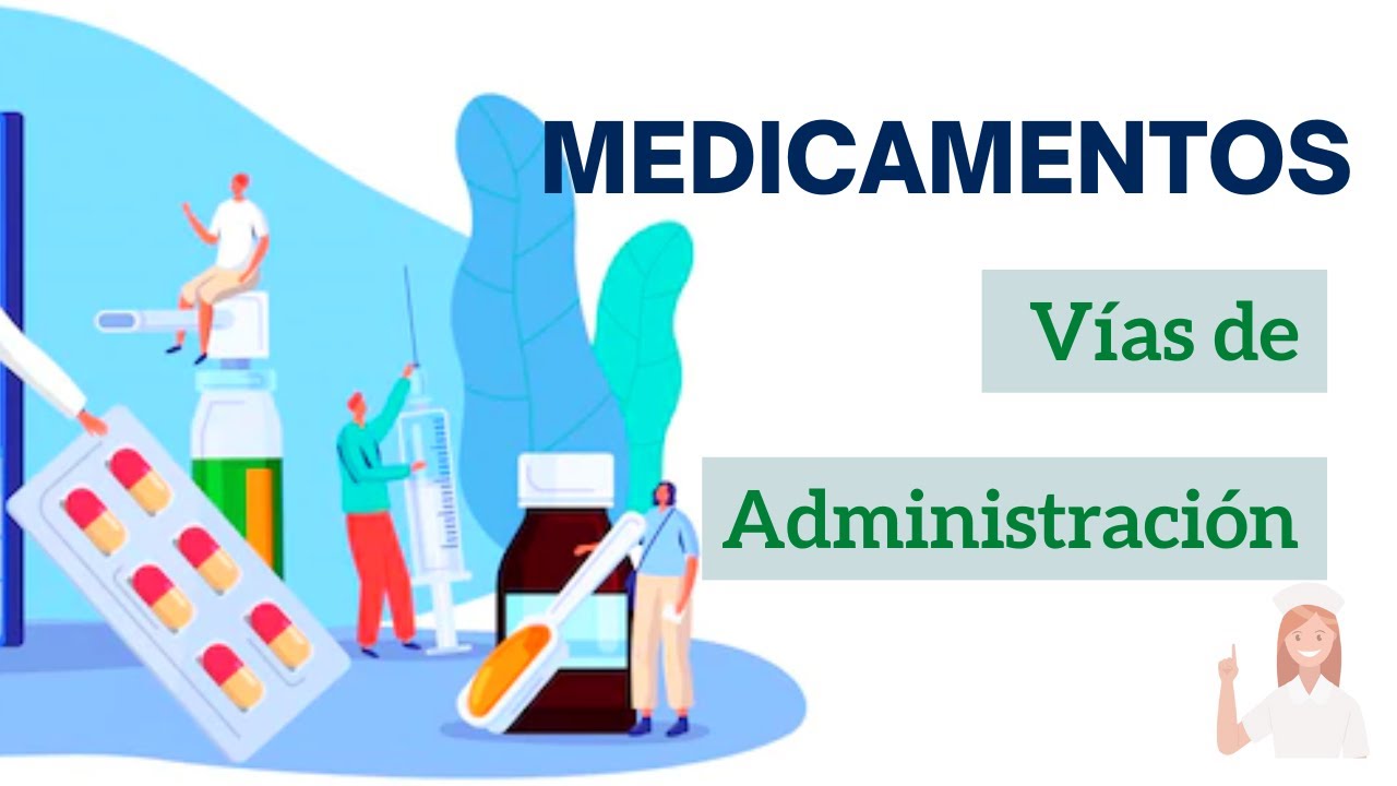 VIAS DE ADMINISTRACION De Los Medicamentos💉 | Seguridadysalud - YouTube