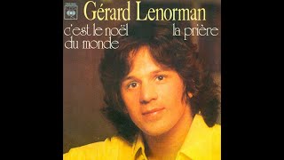 GERARD LENORMAN - C'est le Noël du monde (45T - 1974)