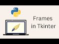 Tkinter Tutorial For Beginners - Frames in Tkinter