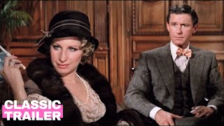 Funny Lady (1975) Official Trailer | Barbra Streisand | Alpha Classic Trailers