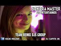 SONORA MASTER - LO INTENTAMOS - DJ SAPITO - TEAM REMIX DJS GROUP