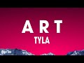 Tyla - Art (lyrics)