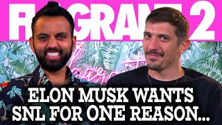 Elon Musk Wants SNL For ONE Reason… | Flagrant 2 with Andrew Schulz and Akaash Singh