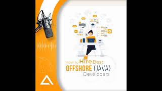 Guide to Find and Hire Offshore Java Developers: podcast