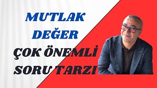 MUTLAK DEĞER | ZORLANILAN SORU TARZI  | EN KISA ÇÖZÜM