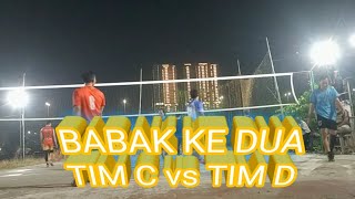 BABAK KE 2 | TIM C vs TIM D
