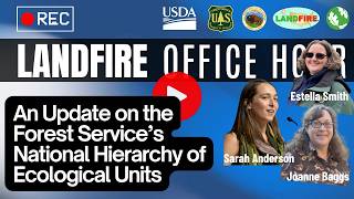 EcoMap 2025 - An Update to the USFS's National Hierarchy of Ecological Units | LANDFIRE Office Hour