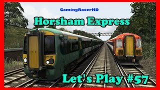 Train Simulator 2016 - Let's Play #57 - Class 377 Southern - Horsham Express [1080p 60FPS]