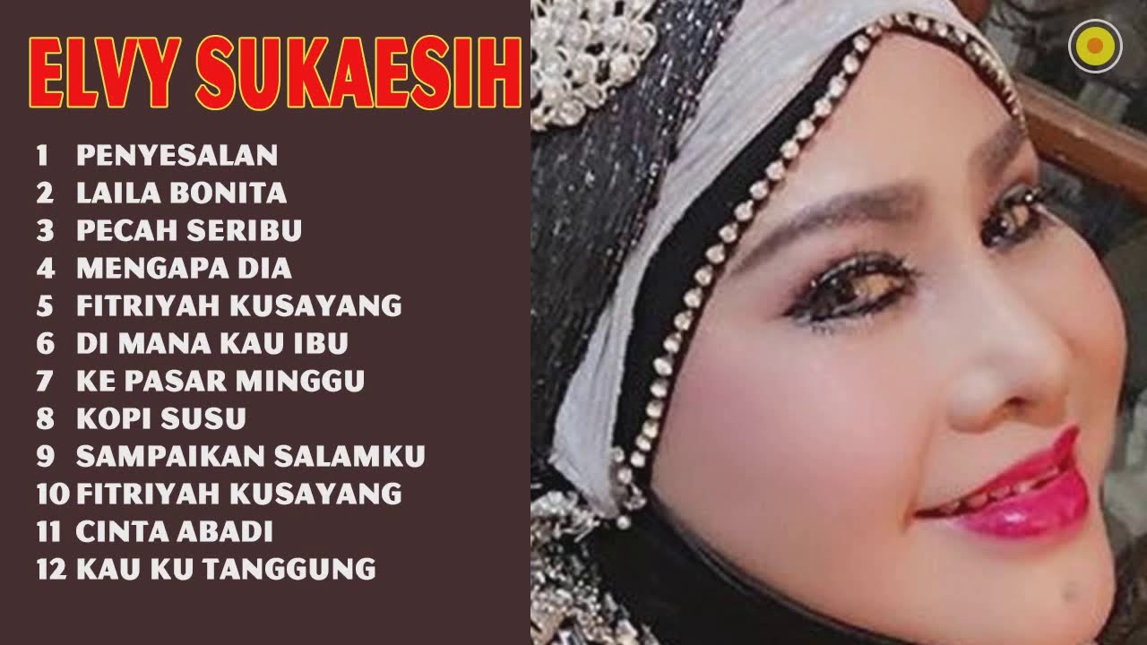 Elvy Sukaesih | Full Album Lagu Dangdut Lawas Kenangan - Terbaik Tahun ...