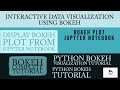 Python Bokeh Interactive Data Visualization Tutorial|Display Plot Inside Jupyter Notebook|Part:3