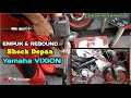 CARA MEMBUAT EMPUK DAN REBOUND SHOCK DEPAN YAMAHA VIXION