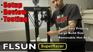 Super Fast Prints With FLSUN Super Racer - Unboxing, Setup & Full Review