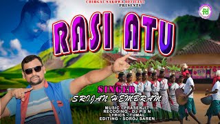 Rasi Atu।। new santali traditional song 2024।। santali new song 2024