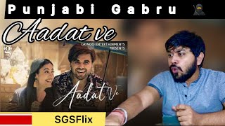 Ninja : Aadat Ve | Aditi Sharma | Gaurav & Kartik Dev | Sad Punjabi Song | SGSFlixReaction