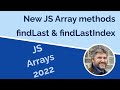 New Array findLast and findLastIndex JavaScript methods