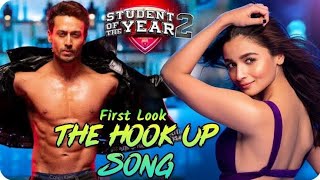 #Soty2 #StudentOfTheYear2 Hook Up Song - Student Of The Year 2 | Tiger Shroff & Alia | Vishal