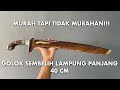 GOLOK SEMBELIH LAMPUNG PANJANG 40 CM MURAH MERIAH SANGAT TAJAM