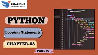 Python Looping Statements - Part 2 | Nested Loops, Break & Continue | Chapter 8