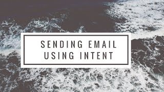 How to Send Email Using Intent in Android