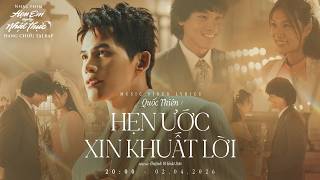 Hẹn Ước Xin Khuất Lời (Theme Song From Hẹn Em Ngày Nhật Thực)  - Quốc Thiên x Huỳnh Võ Hoài Sơn