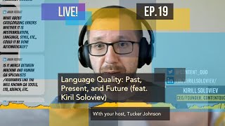 Language Quality: Past, Present, and Future (feat. Kiril Soloviev)