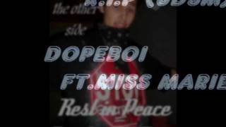 R.I.P (Remastered Version) - Dopeboi ft. Miss Marie