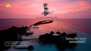 Platinum Plan All Inclusive, Lily Beach Resort & Spa [MALDIVES VLOG #47]