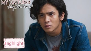 My Lecturer My Husband | Highlight EP07 Apakah Ini Semua Salah Tristan? | WeTV Original