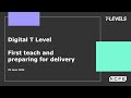 Digital T Level: First teach and preparing for delivery