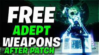 Get Free ADEPT Weapons Now... In Destiny 2