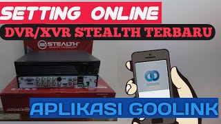 SETTING ONLINE DVR/XVR STEALTH TERBARU | GOOLINK @pedjoeang_retjeh