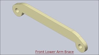 Front Lower Arm Brace (Solid Edge Tutorial)