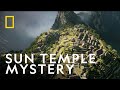 How the Inca Tracked the Sun at Machu Picchu | Incas: The Rise and Fall | National Geographic UK