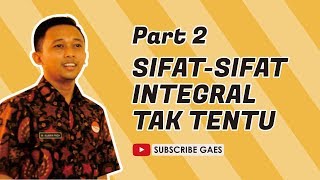 Part 2 - Sifat-sifat Integral Tak Tentu #fazanugas