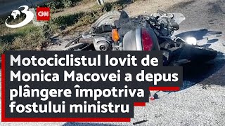 Motociclistul lovit de Monica Macovei a depus plângere împotriva fostului ministru