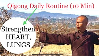STRENGTHEN HEART and LUNGS | 10 Minute Qigong Daily Routine