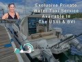 Private Water Taxi Service Between USVI & BVI