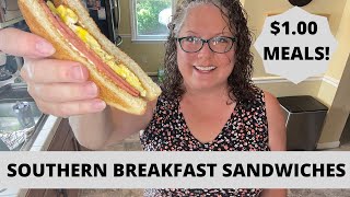 $1 BREAKFASTS/EXTREME BUDGET MEALS /SOUTHERN BREAKFAST SANDWICHES