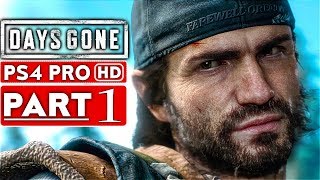 DAYS GONE Gameplay Walkthrough Part 1 [1080p HD PS4 PRO] - No Commentary