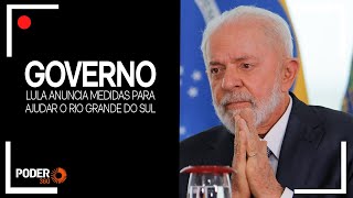 Ao vivo: Lula anuncia medidas para ajudar o Rio Grande do Sul