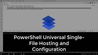 PowerShell Universal: Single-File Hosting and Configuration