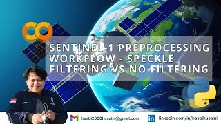 Sentinel-1 Preprocessing Workflow | Speckle Filtering vs No Filtering
