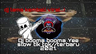 Download Lagu Dj booma booma Yee slow tik tok terbaru 2021 dj la... MP3 Gratis