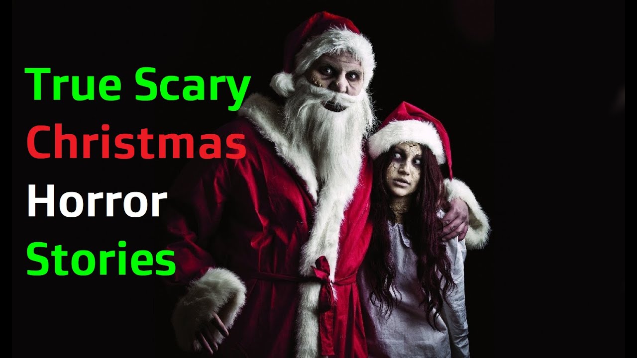 5 True Scary Christmas Horror Stories Youtube