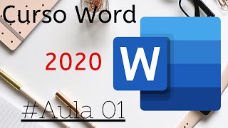 Curso de Word - Aula 01 - edição 2020