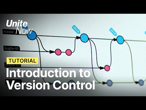 Introduction to version control | Unite Now 2020