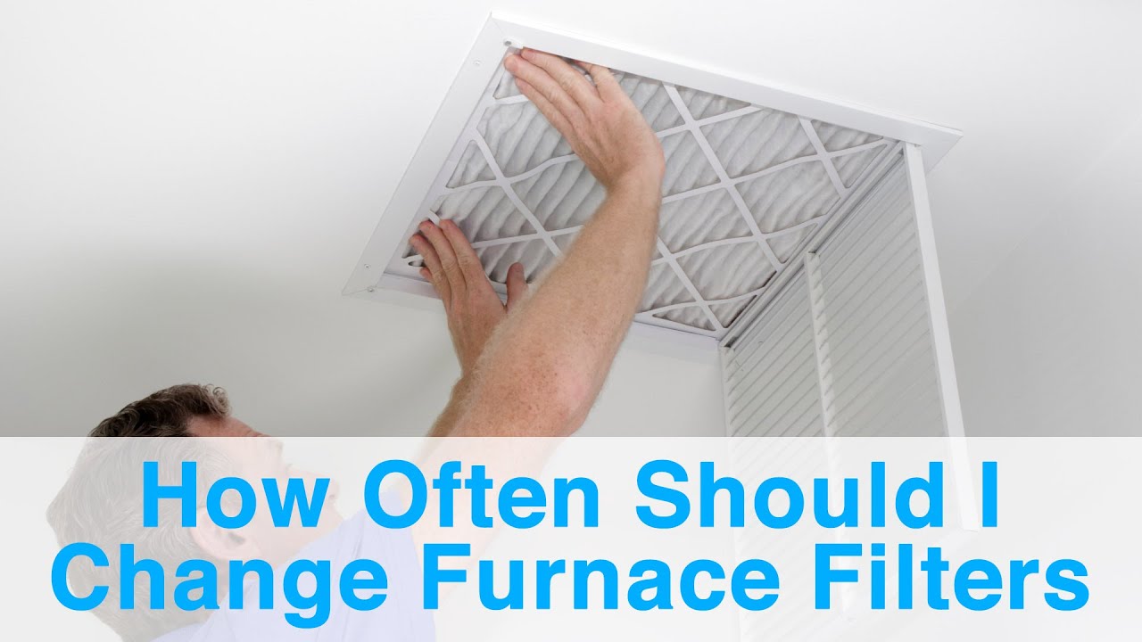 How Often Should I Change My Furnace Filter? - YouTube