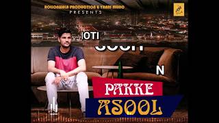 Pakke Asool | Deep Rathore | Yaari music | latest Punjabi Song 2018 | New Punjabi Song 2018